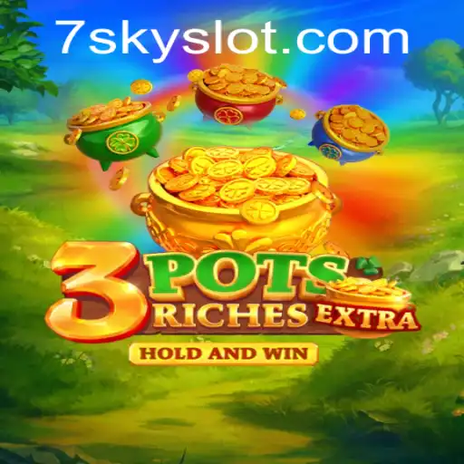 Unveiling the World of 3potsExtra: An Exciting Adventure with SKYSLOT