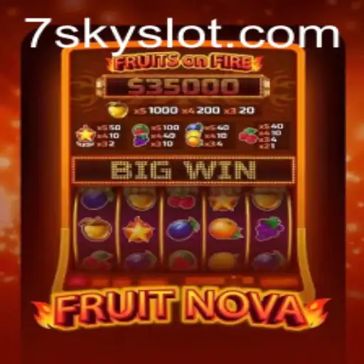 Exploring the Exciting World of FruitNova: A Thrilling Journey into SKYSLOT