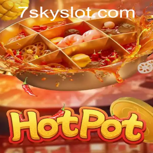 Unveiling the Thrills of Hotpot: The Game Revolutionizing SKYSLOT Experiences